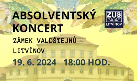 Absolventský koncert zámek Valdštejnů Litvínov 19.6.2024
